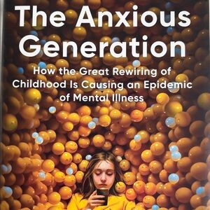 The Anxious Generation Book by Jonathon Haidt